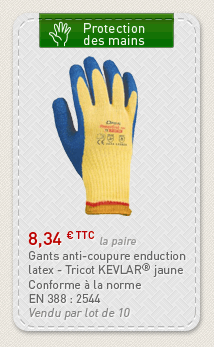 Protection des mains : Gants anti-coupure &agrave; 8,34 &euro; TTC l'unit&eacute;. Vendu par 10