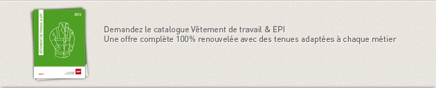Demandez le catalogue v&ecirc;tement de travail et EPI