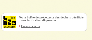 Toute l'offre de précollecte des déchats dénéficie d'une tarification dégressive