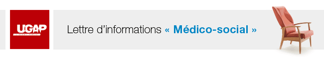 UGAP - Lettre d'informations Médico-social
