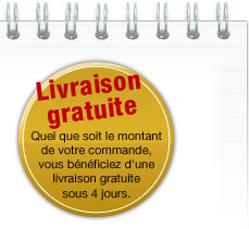 Livraison : quel que soit le montant de votre commande, vous bénéficiez d'une livraison gratuite sous 4 jours