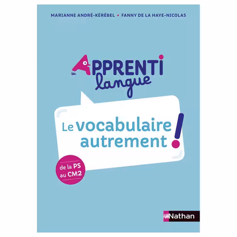 Apprentilangue - enseigner le vocabulaire autrement - le guide du dispositif