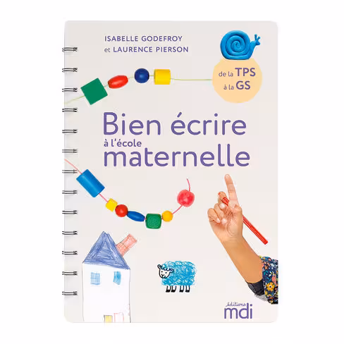 Bien écrire à l'école maternelle - MDI