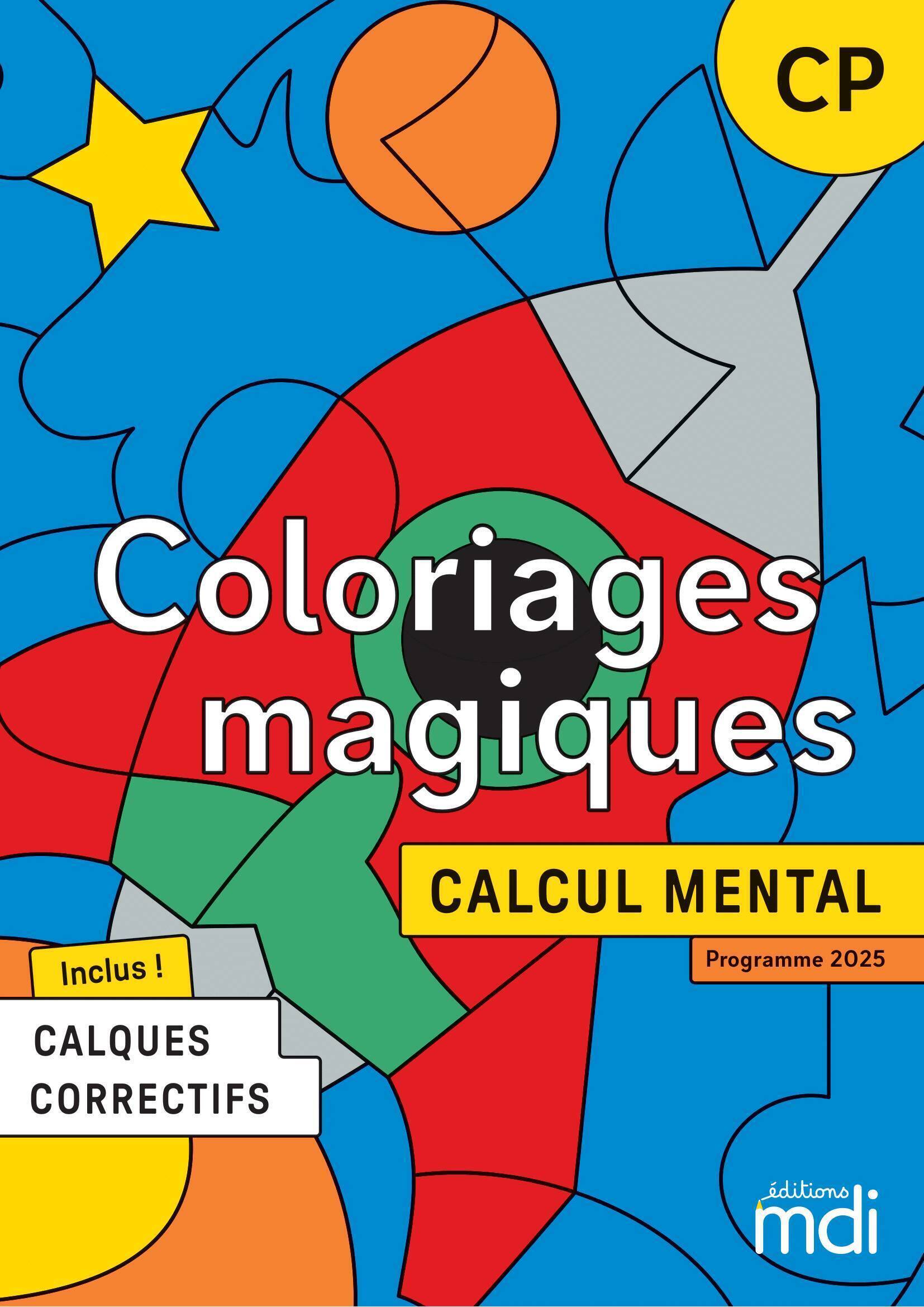 Coloriages magiques - calcul mental CP - fichier à photocopier