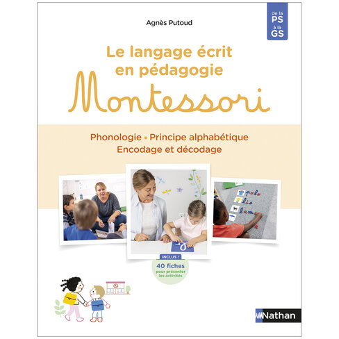 Le langage écrit PS a GS - phonologie principe alphabétique encodage et décodage Montessori par Nathan
