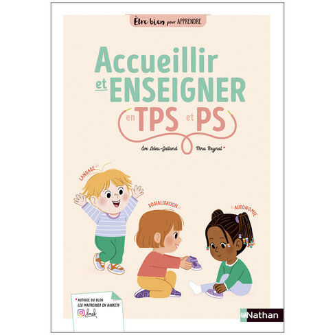 Être bien pour apprendre - accueillir et enseigner en tPS et PS