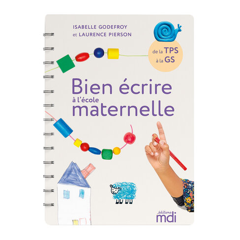 Mdi bien écrire et aimer écrire - guide d'activités maternelle