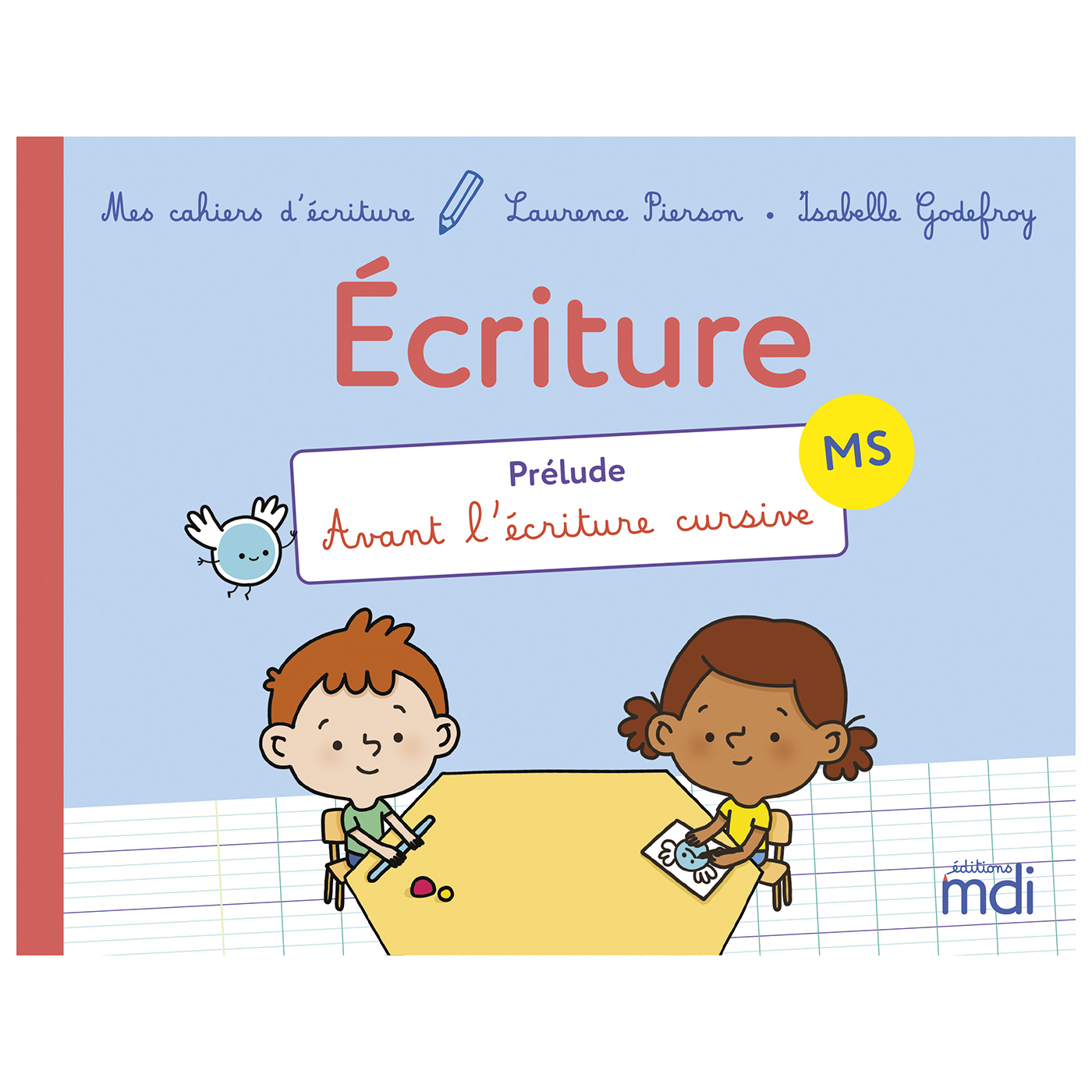 Mes cahiers d'écritures mdi avant l'écriture cursive - cahier MS à l'unité