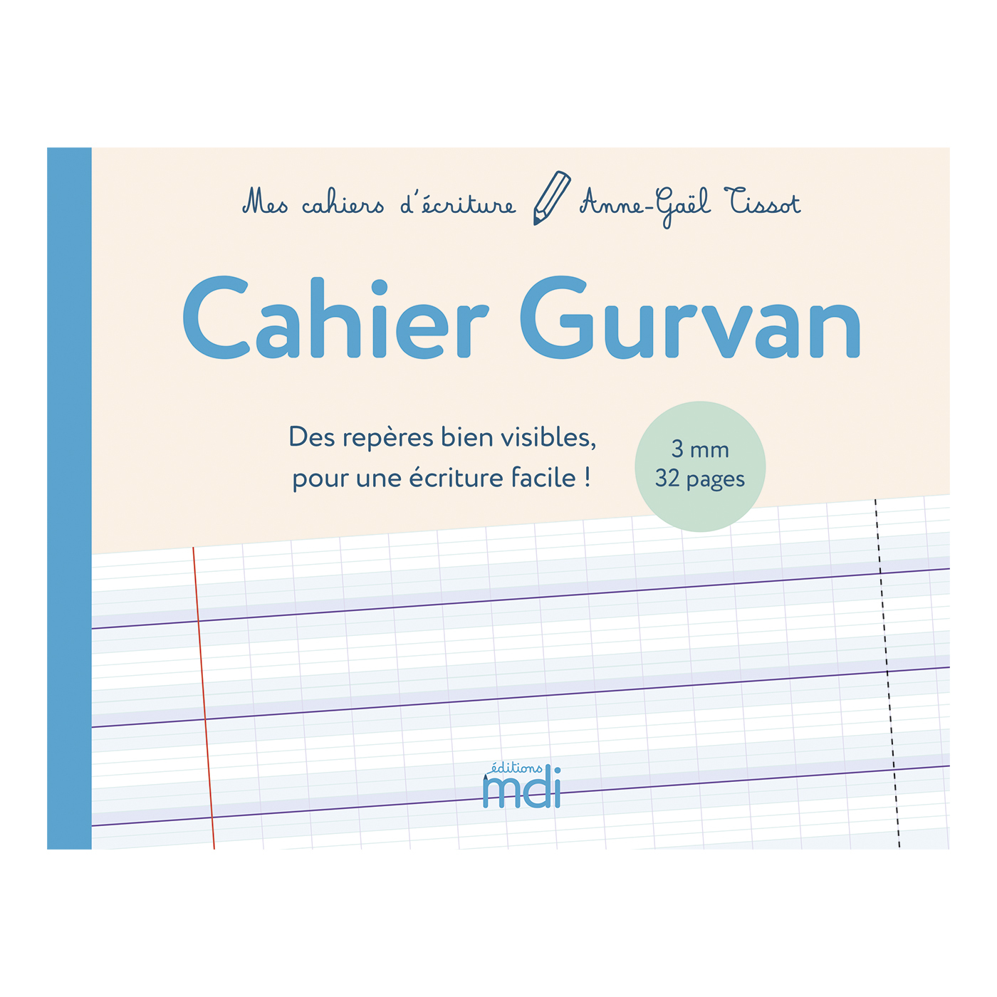 Mes cahiers d'écritures mdi Gurvan 3 mm a l'italienne lot x5