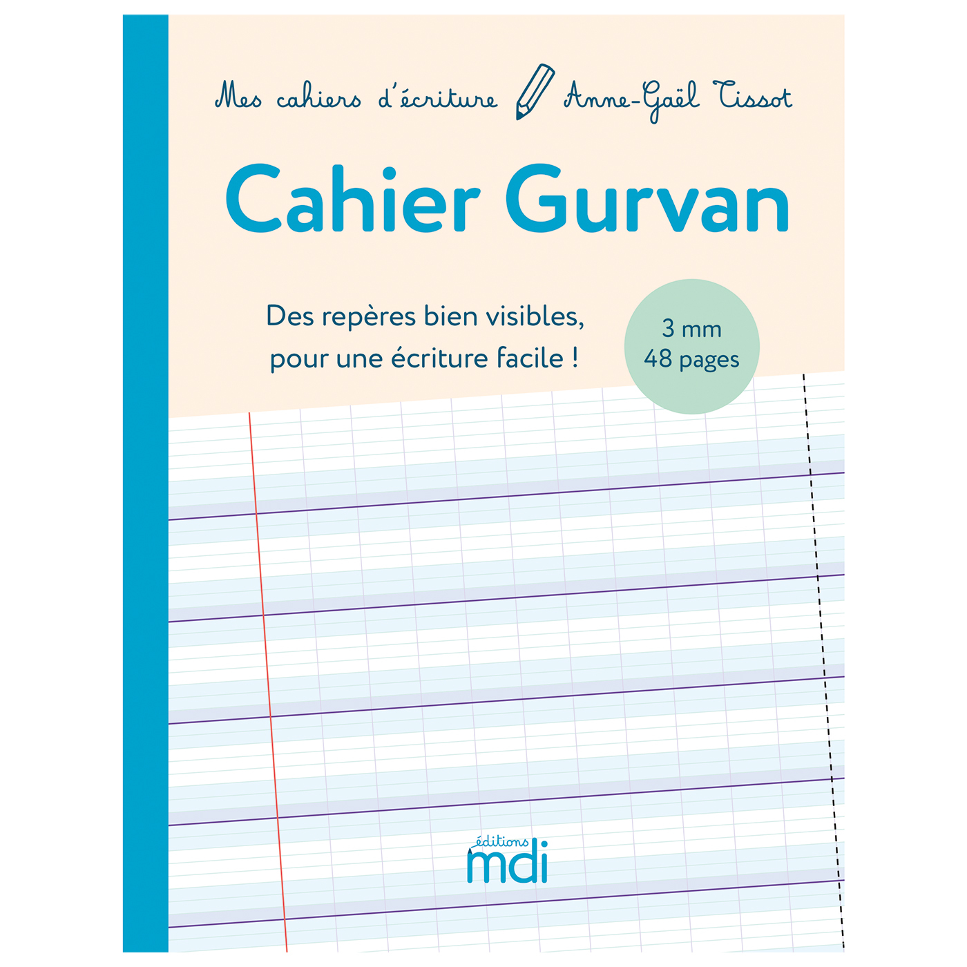 Mes cahiers d'écritures mdi - cahier Gurvan 3 mm à la française