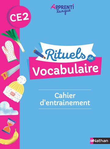 Apprentilangue - rituels de vocabulaire ce2 - cahier d'entrainement