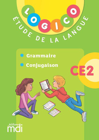 Logico - etude de la langue ce2 1 - grammaire et conjugaison - 2019